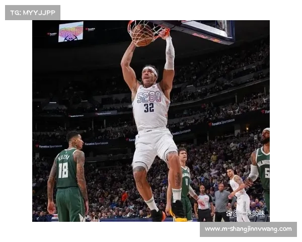 雄鹿外线火力压制掘金内线,客场取胜显实力